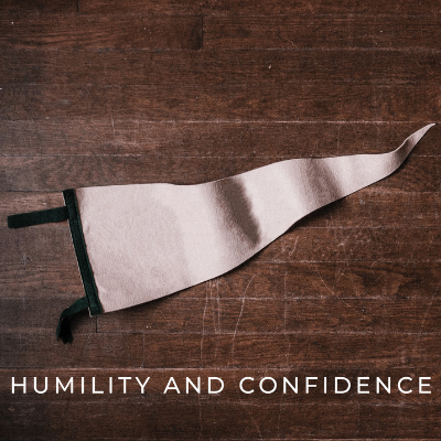 Discipleship at Home – July – For Parents – Humility and Confidence